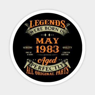 Legend Were Born In May 1983 40 Years Old 40th Birthday Gift Magnet